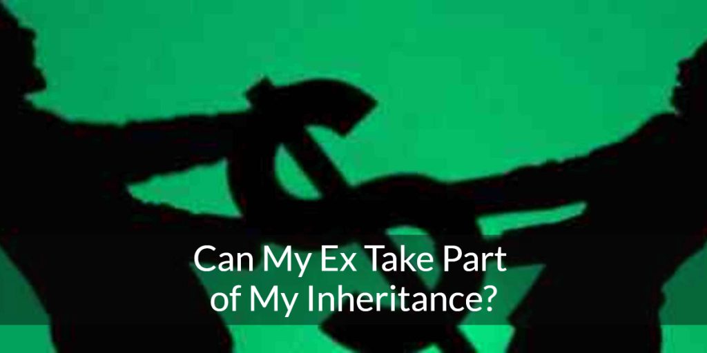 can my ex take my inheritence railtown law vancouver