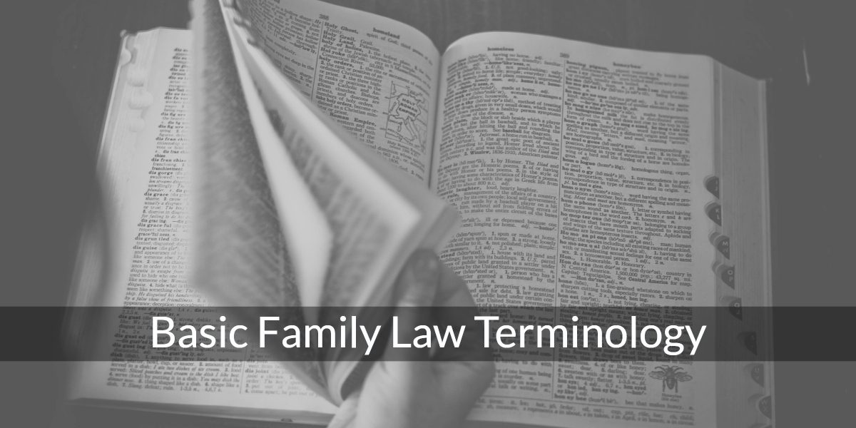 basic family law terminology railtown law