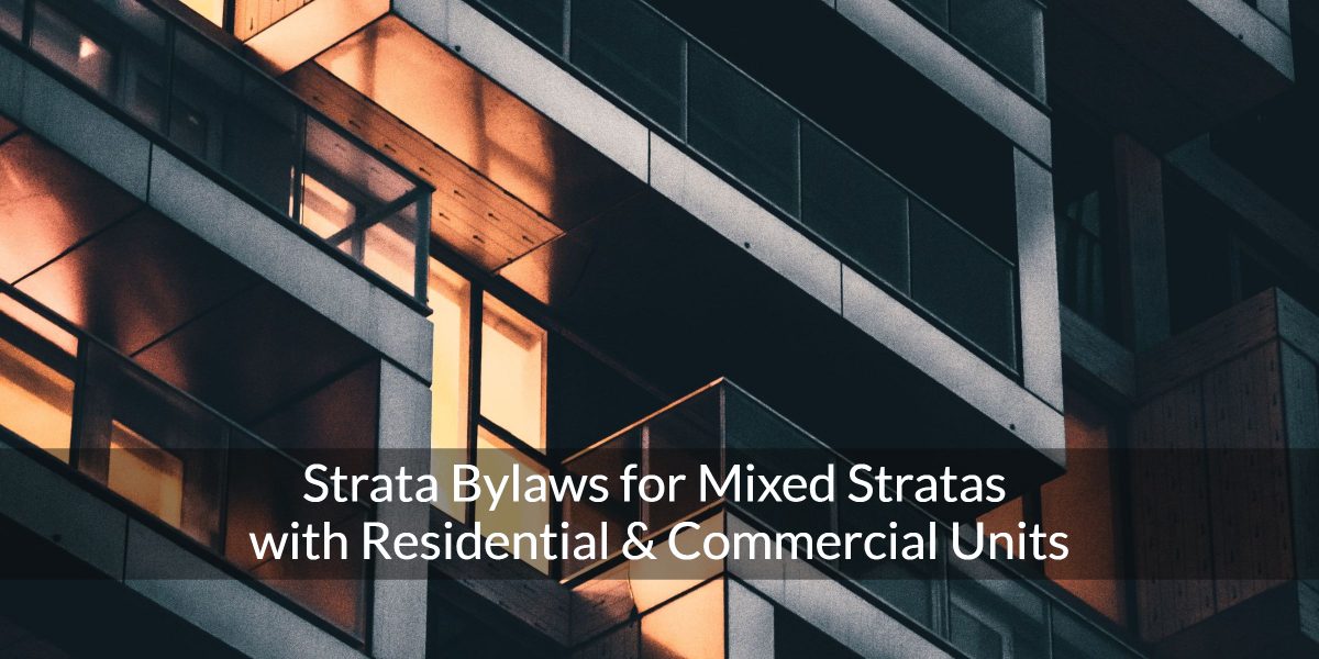Strata By-laws for Mixed Stratas with Residential and Commercial Units
